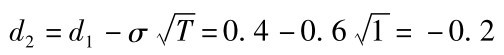d2=d1－σ■T=0.4－0.6■1=－0.2