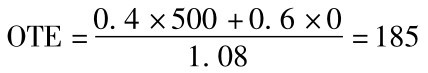 OTE=0.4×500+0.6×01.08 =185